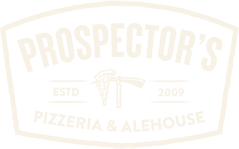 Prospector's Pizzeria & Alehouse